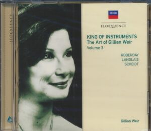 King of Instruments - Art Of Gillian Weir Volume 3
