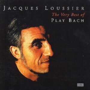 Play Bach Jacques Loussier - The Very Best Of