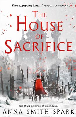 House Of Sacrifice - 3 Empires Of Dust