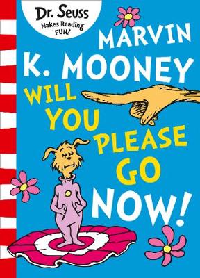 Marvin K Mooney Will You Please Go Now