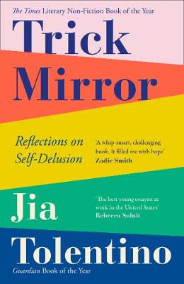 Trick Mirror -  Reflections on Self-Delusion