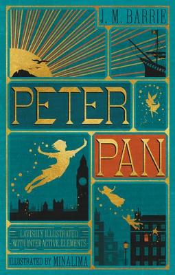 Peter Pan - The MinaLima Edition - Illustrated with Interactive Elements