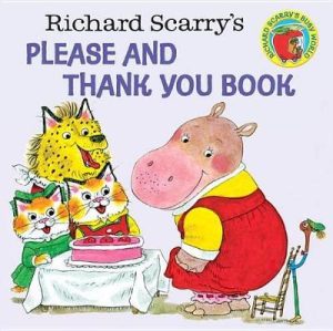 Richard Scarrys Please and Thank You Book