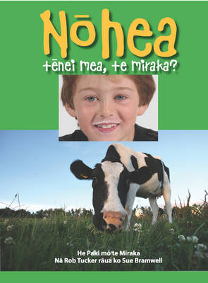 Nohea Tenei Mea te Miraka - He Paki mo te Miraka