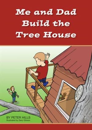 Me And Dad Build The Treehouse