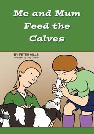 Me And Mum Feed The Calves