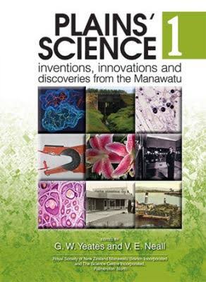 Plains Science 3 - Inventions Innovations And Discoveries From The Manawatu