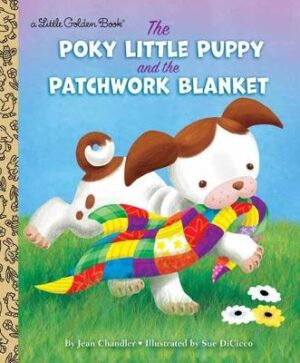 Poky Little Puppy And The Patchwork Blanket