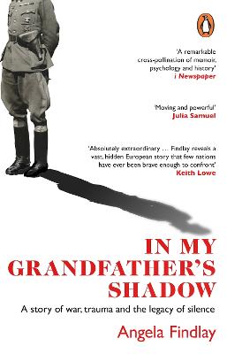 In My Grandfathers Shadow - A Story of War, Trauma and the legacy of silence