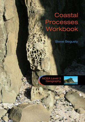 Year 13 NCEA Level Geography Coastal Processes - Workbook