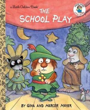 School Play - Little Critter Little Golden Book