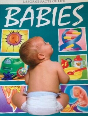 Usborne the Facts of Life - Babies