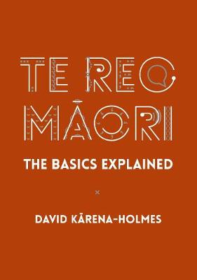Te Reo Maori - Basics Explained