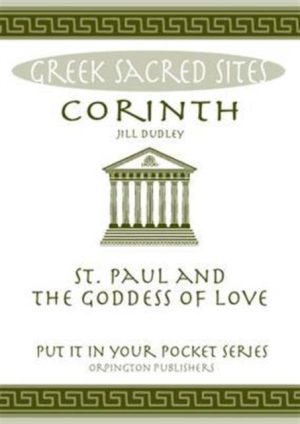 Corinth - All You Need to Know About the Gods  Myths and Legends of This Sacred Site