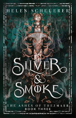 Silver and Smoke - 3 Ashes of Thezmarr