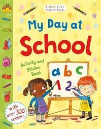 My Day At School - Activity and Sticker Book