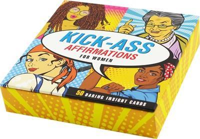 Kick Ass Affirmations for Women Insight Cards - Motivational Thoughts for Women Who Can't Be Tamed