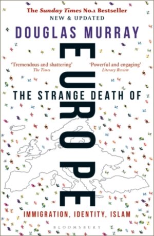 Strange Death Of Europe - Immigration Identity Islam