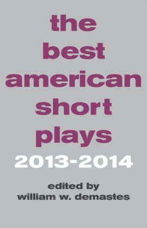 Best American Short Plays - 2013-2014