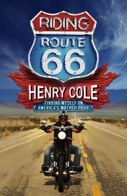 Riding Route 66 - Finding Myself on America's Mother Road