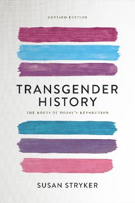 Transgender History - The Roots Of Todays Revolution
