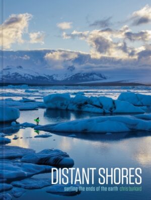 Distant Shores -  Surfing the Ends of the Earth