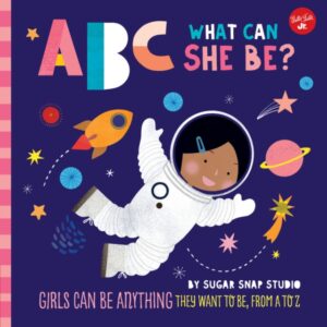 ABC For Me - ABC What Can She Be