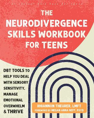 Neurodivergence Skills Workbook for Teens - DBT Tools to Help You Deal with Sensory Sensitivity