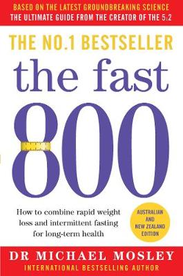 Fast 800 - How to combine rapid weight loss and intermittent fasting for long-term health