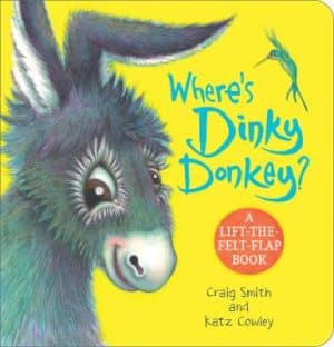 Wheres Dinky Donkey? A Lift-the-Felt-Flap Book
