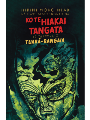 Te Hiakai Tangata - The Taniwha of Tuara-Ragaia