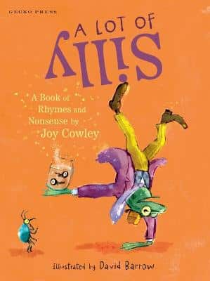 Lot of Silly - A Book of Rhymes and Nonsense