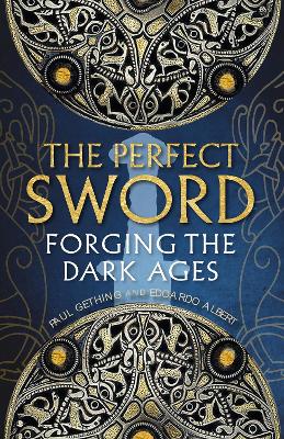 Perfect Sword - Forging the Dark Ages