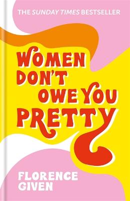 Women Dont Owe You Pretty