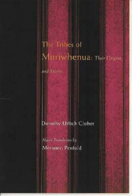 Tribes of Muriwhenua - Their Origins and Stories