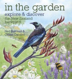 In The Garden - Explore And Discover The New Zealand Backyard