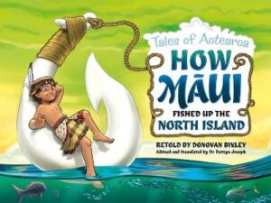 How Māui Fished Up the North Island - 1 Tales of Aotearoa