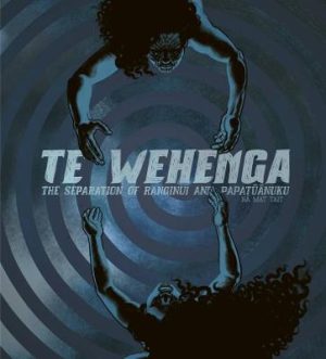 Te Wehenga - The Separation of Ranginui And Papatuanuku