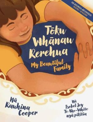 Toku Whanau Rerehua -  My Beautiful Family