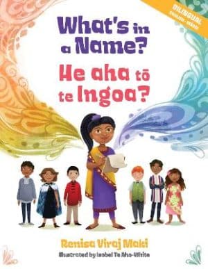 Whats In A Name / He Aha To Te Ingoa