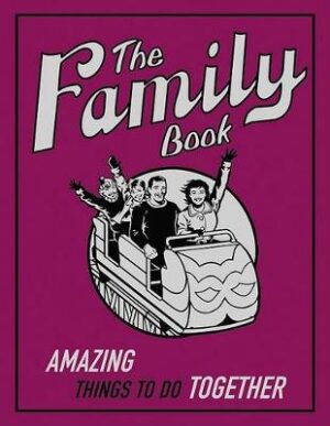 Family Book - Amazing Things to Do Together